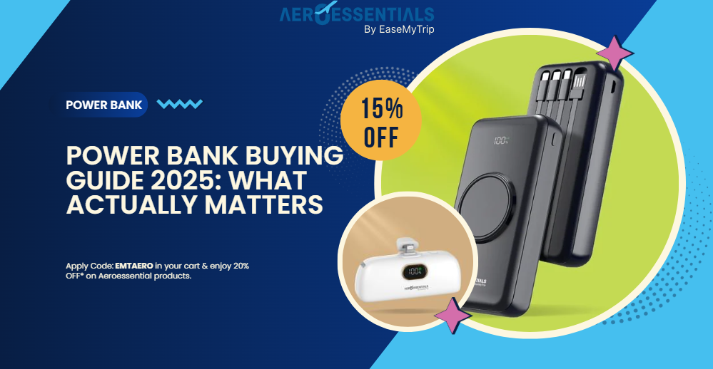 Power Bank Buying Guide 2025: What Actually Matters  – Aeroessentials