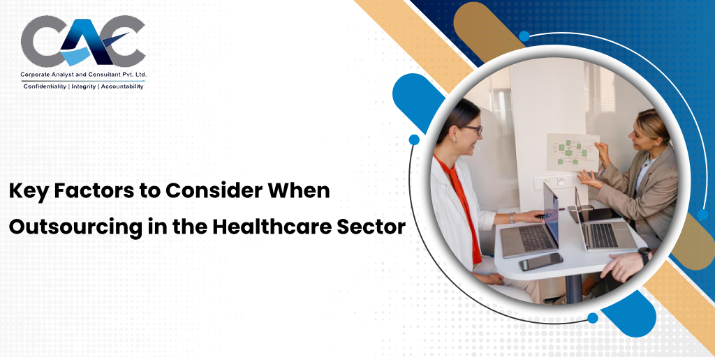 Key Factors to Consider When Outsourcing in the Healthcare Sector - CAC