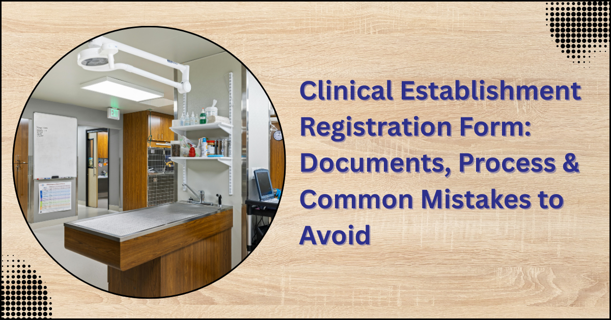 Clinical Establishment Registration Form: Documents, Process & Common Mistakes to Avoid | by SomyaCorpseed | Aug, 2025 | Medium