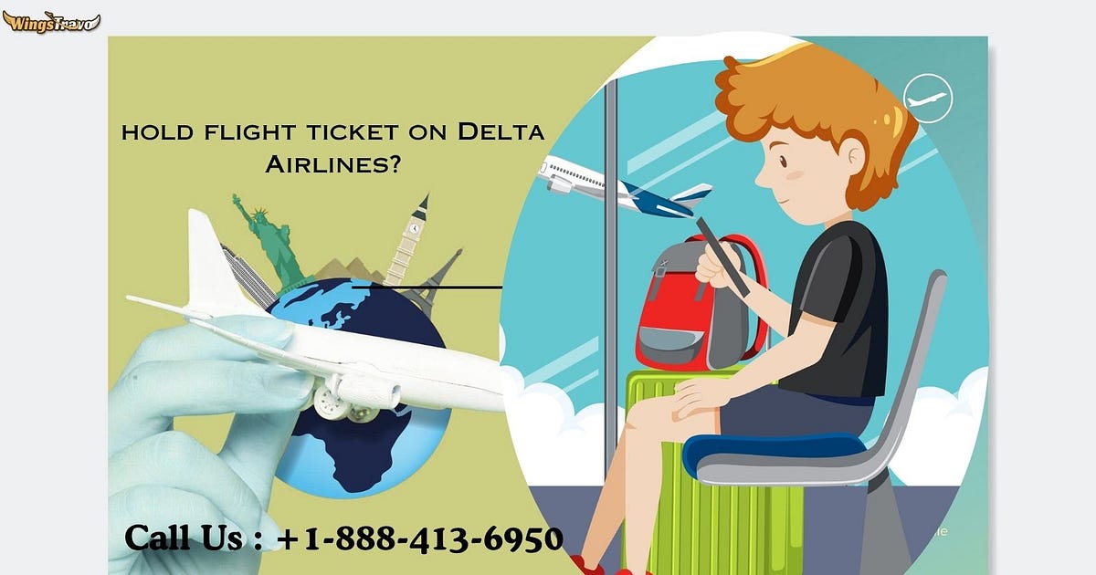 How to put on hold a Delta flight? | by Robertochristiniyo | Jul, 2025 | Medium