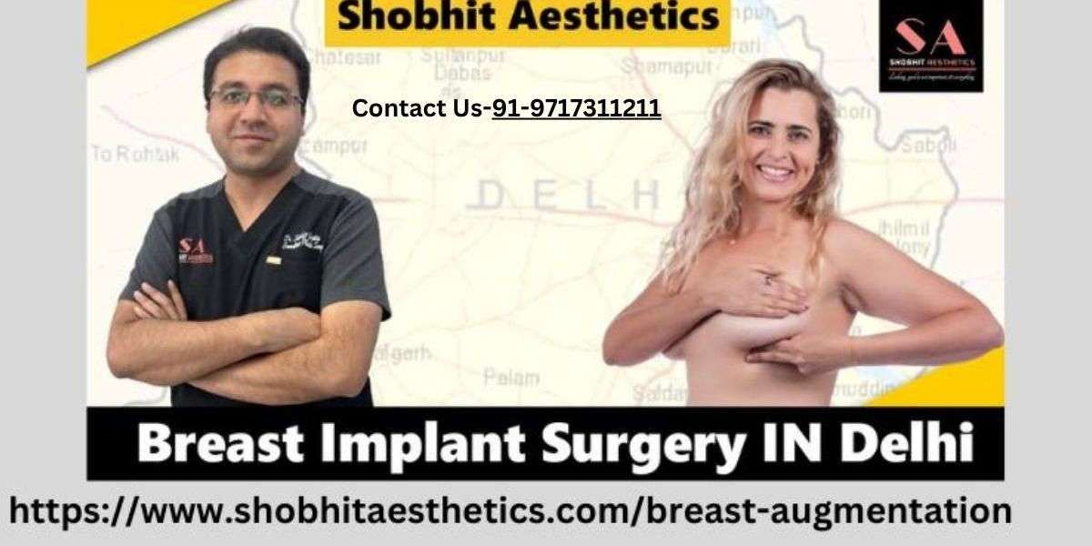 Explore Breast Augmentation in Delhi and Cosmetic Surgery Options