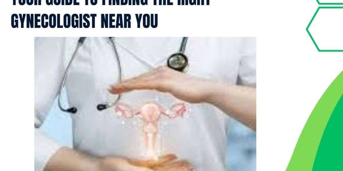Your Guide to Finding the Right Gynecologist Near You