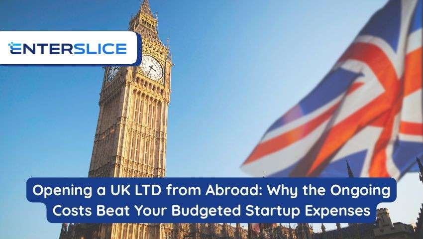 UK LTD from Abroad: Ongoing Costs vs. Startup Budget
