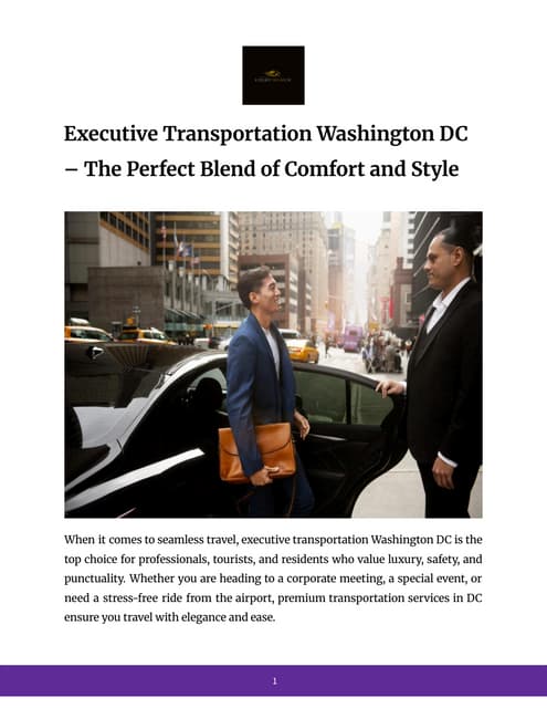 Executive Transportation Washington DC – The Perfect Blend of Comfort and Style | PDF