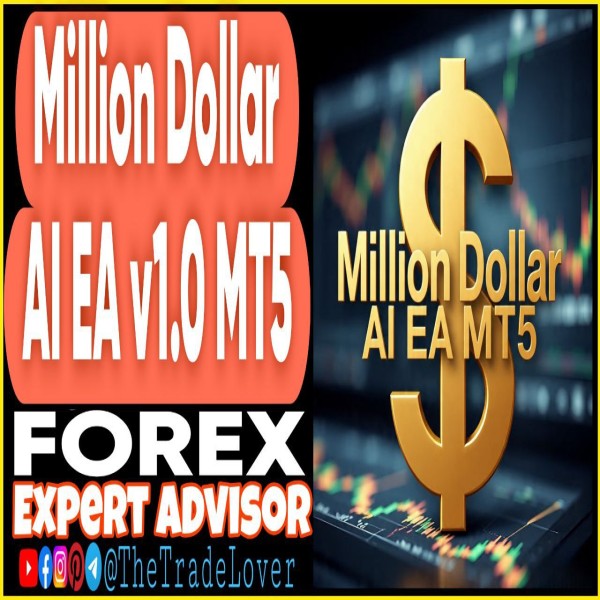 Million Dollar AI EA v1.10 MT5 (Works on Build 5328+) | Forex Robot | MT5 Expert Advisor - The Trade Lovers