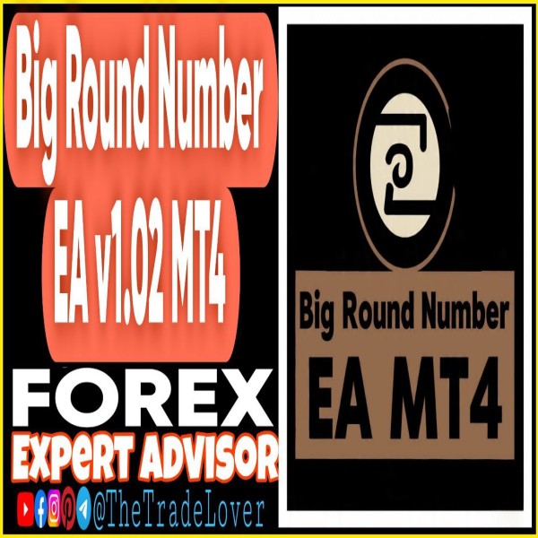 Big Round Number EA v1.02 MT4 (Works on Build 1443+) | Forex Robot | MT4 Expert Advisor - The Trade Lovers