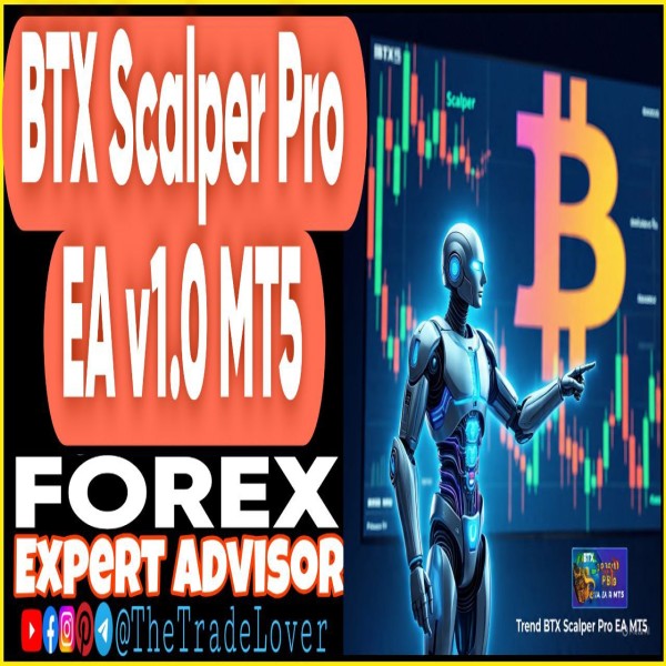 BTX Scalper PRO EA 1.0 MT5 (Works on Build 5370+) | Forex Robot | MT5 Expert Advisor - The Trade Lovers