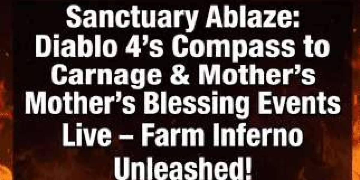 Inferno Unleashed: The Ultimate Farming Guide for Sanctuary Ablaze Events in Diablo 4