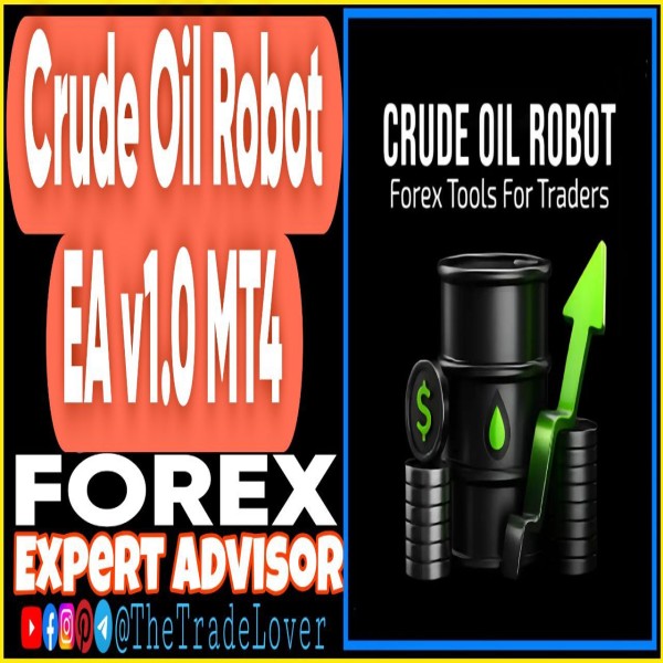 Crude Oil Robot EA v1.0 MT4 (Works on Build 1443+) | Forex Robot | MT4 Expert Advisor - The Trade Lovers