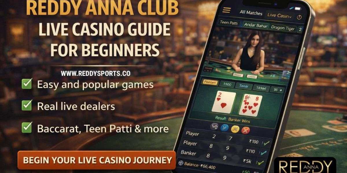 Reddy Anna Club Live Casino Guide for Beginners