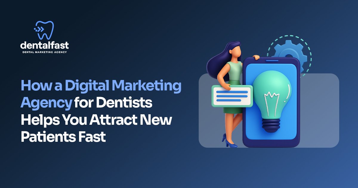 Digital Marketing Agency for Dentists | Attract New Patients