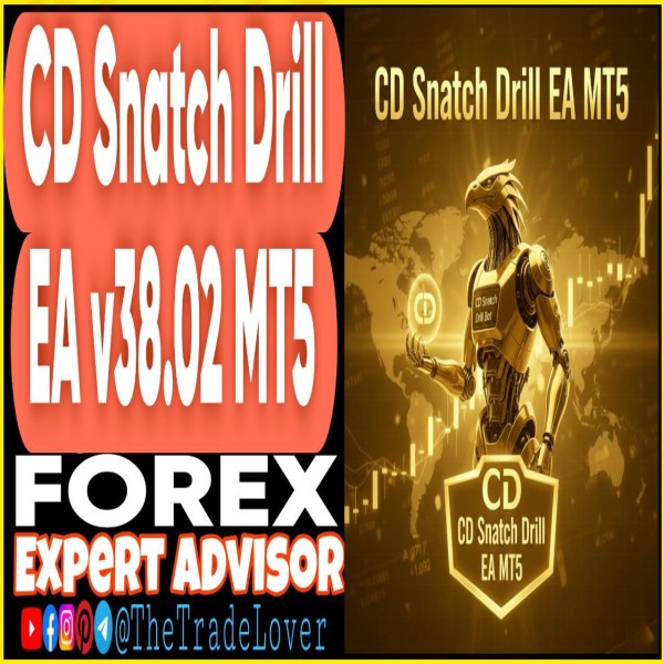 CD Snatch Drill EA v38.02 MT5 (Works on Build 5370+) | Forex Robot | MT5 Expert Advisor - The Trade Lovers