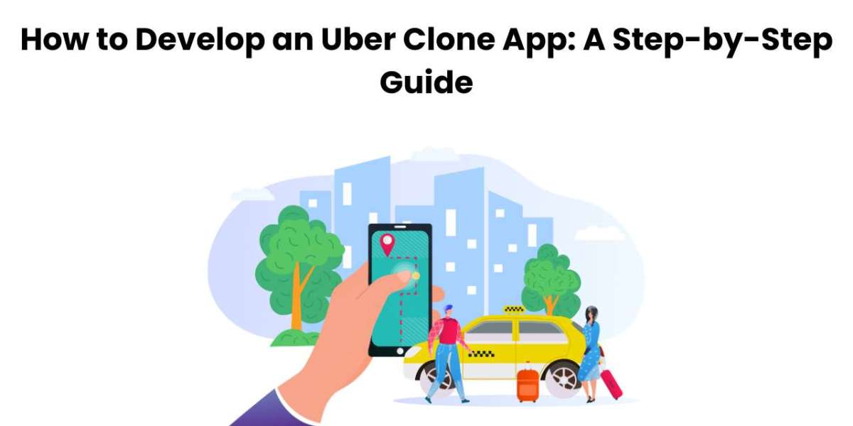 Uber Clone App: The Ultimate Solution for Launching a Ride-Hailing Business