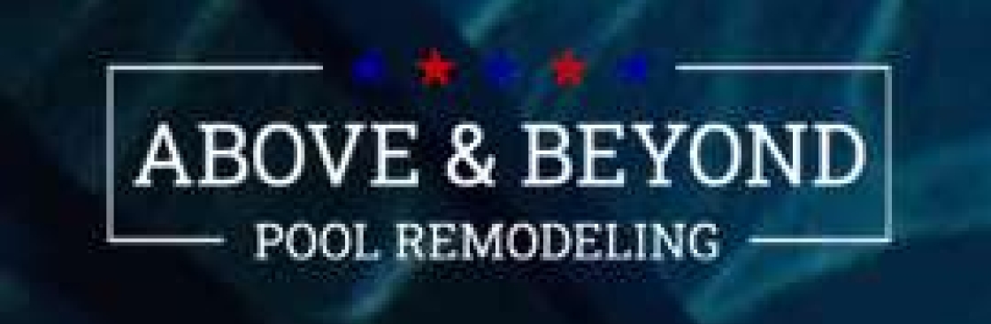 Above and Beyond Pool Remodeling Cover Image