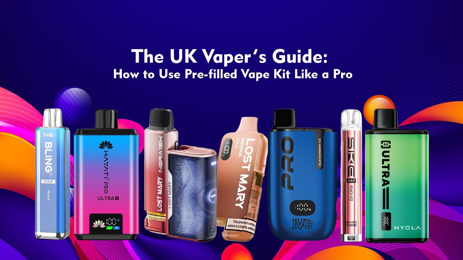 The UK Vaper’s Guide: How to Use Pre-filled Vape Kits Like a Pro– Bulk Vape Wholesale
