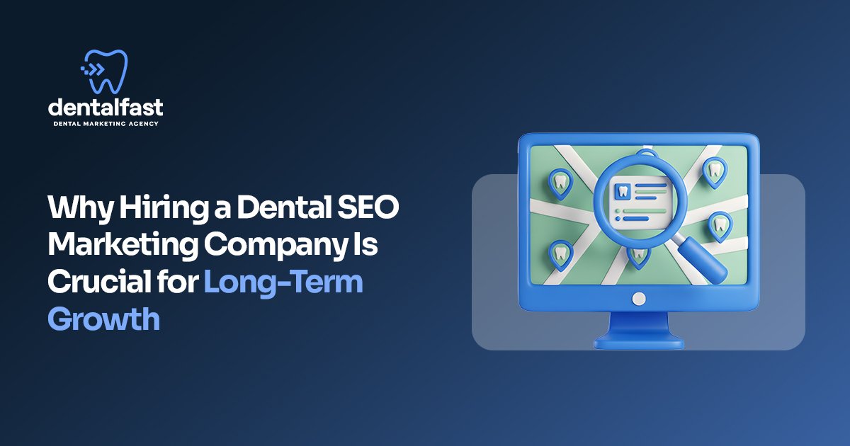 Dental SEO Marketing Company for Long-Term Growth