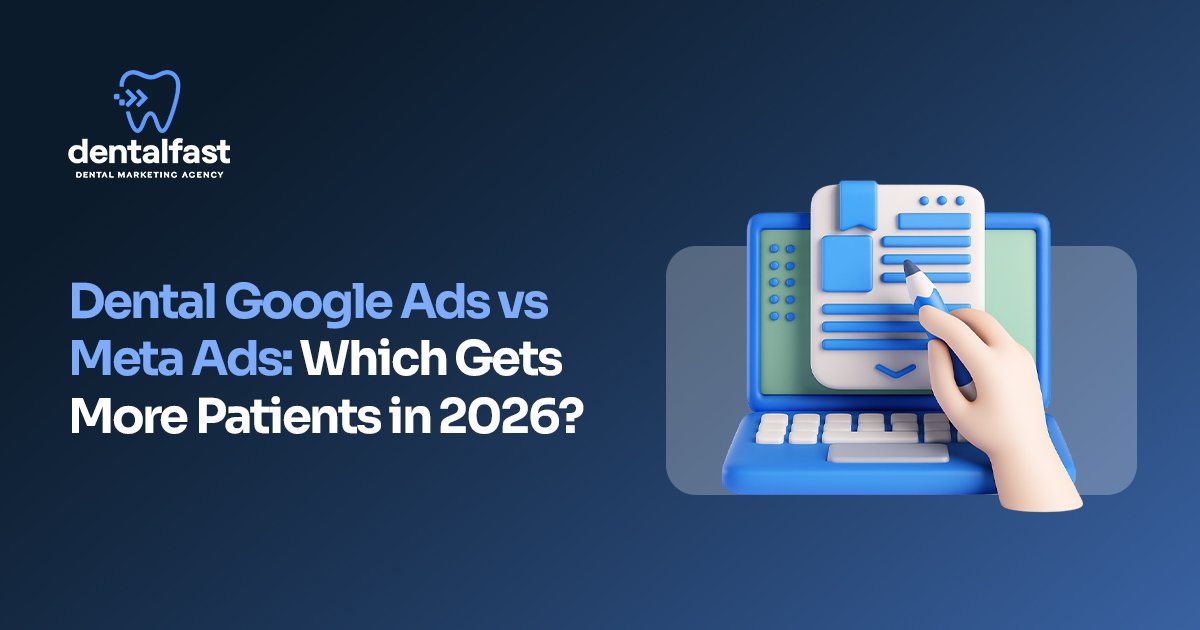 Dental Google Ads vs Meta Ads: Best Platform for 2026