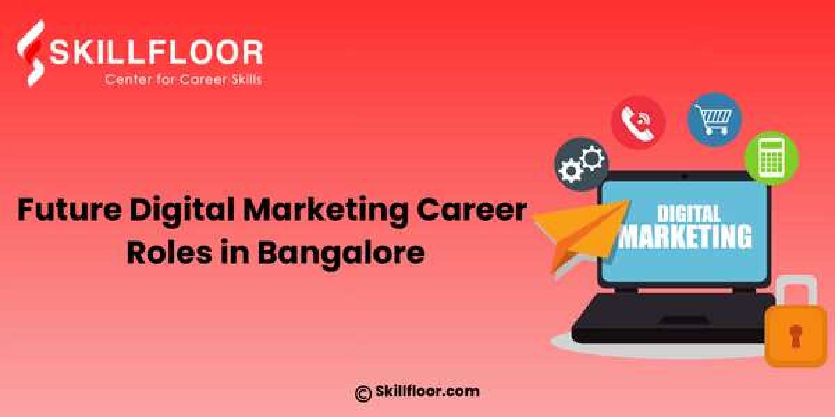 Future Digital Marketing Career Roles in Bangalore
