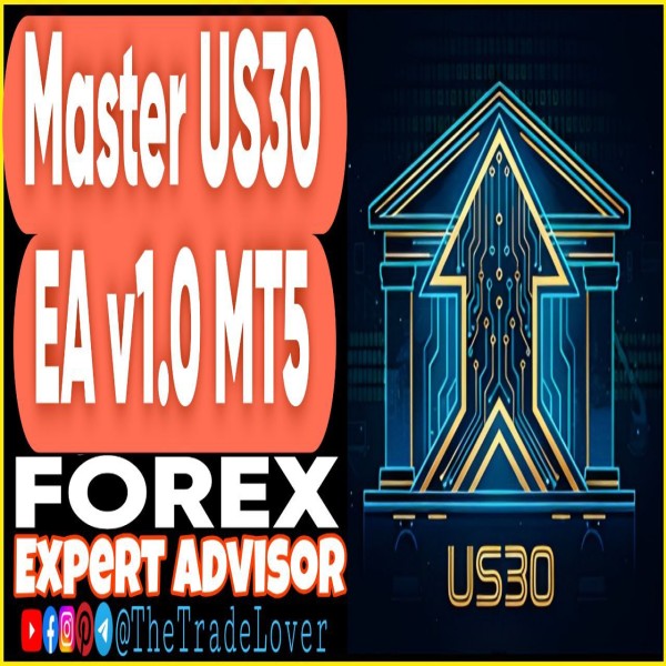 Master US30 EA v1.0 MT5 (Works on Build 5370+) | Forex Robot | MT5 Expert Advisor - The Trade Lovers
