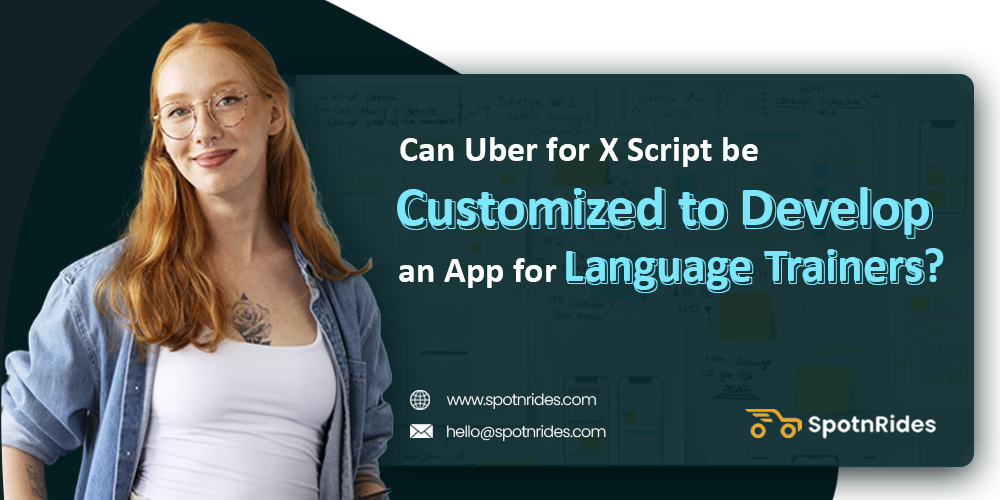 Can Uber for X Script be Customized to Develop an App for Language Trainers?