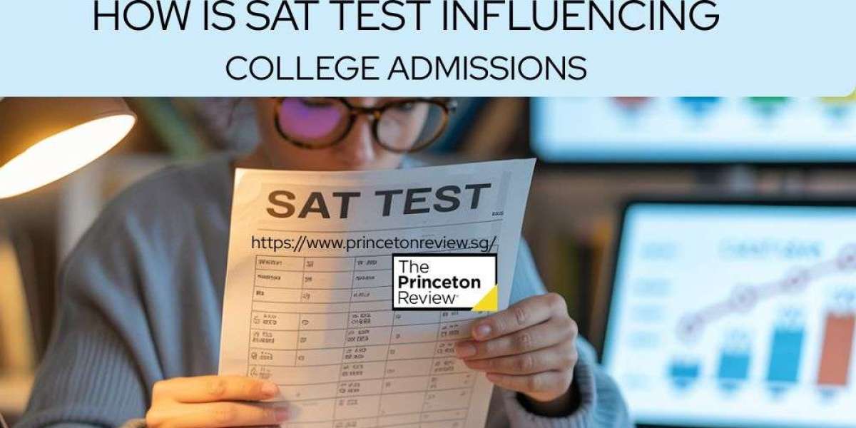 How the SAT Test Is Influencing College Admissions
