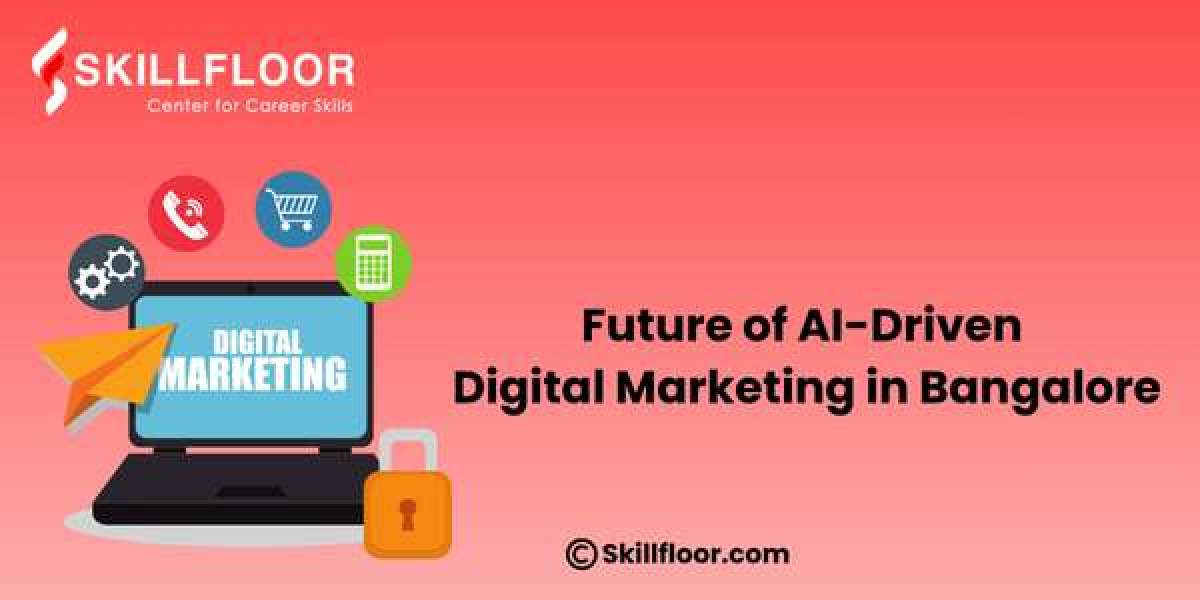 Future of AI-Driven Digital Marketing in Bangalore