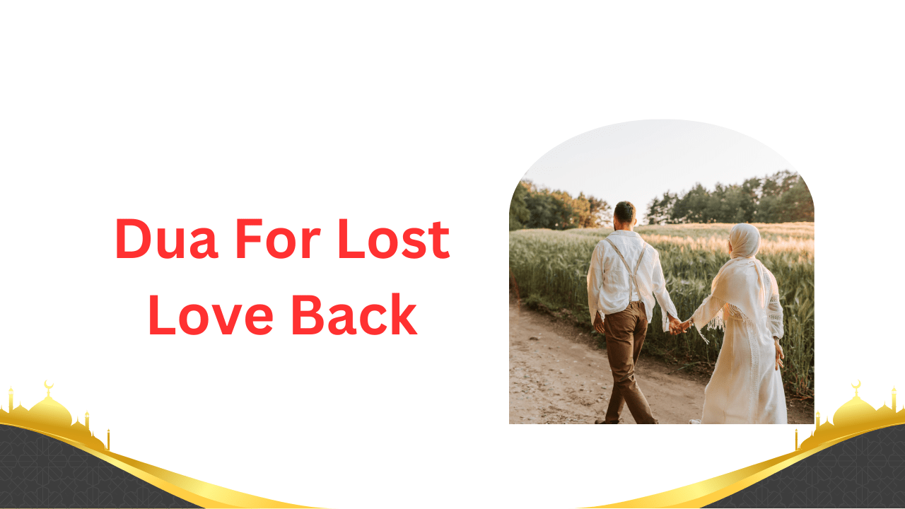 Dua For Lost Love Back - Ahuja Solution