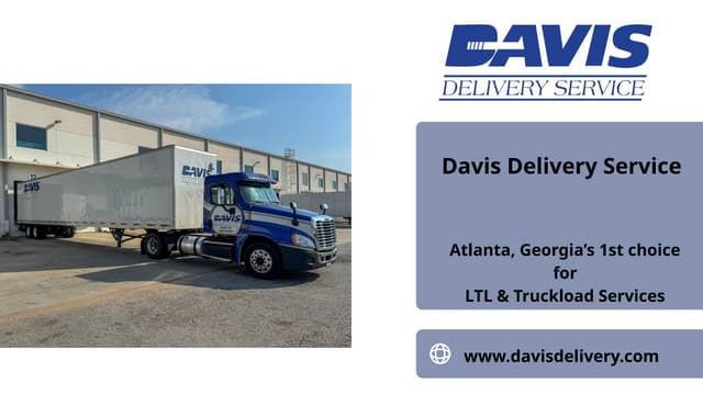 Davis Delivery Service Reinforces Leadership in Atlanta Freight Delivery with Unmatched Reliability and Professionalism (1).pptx