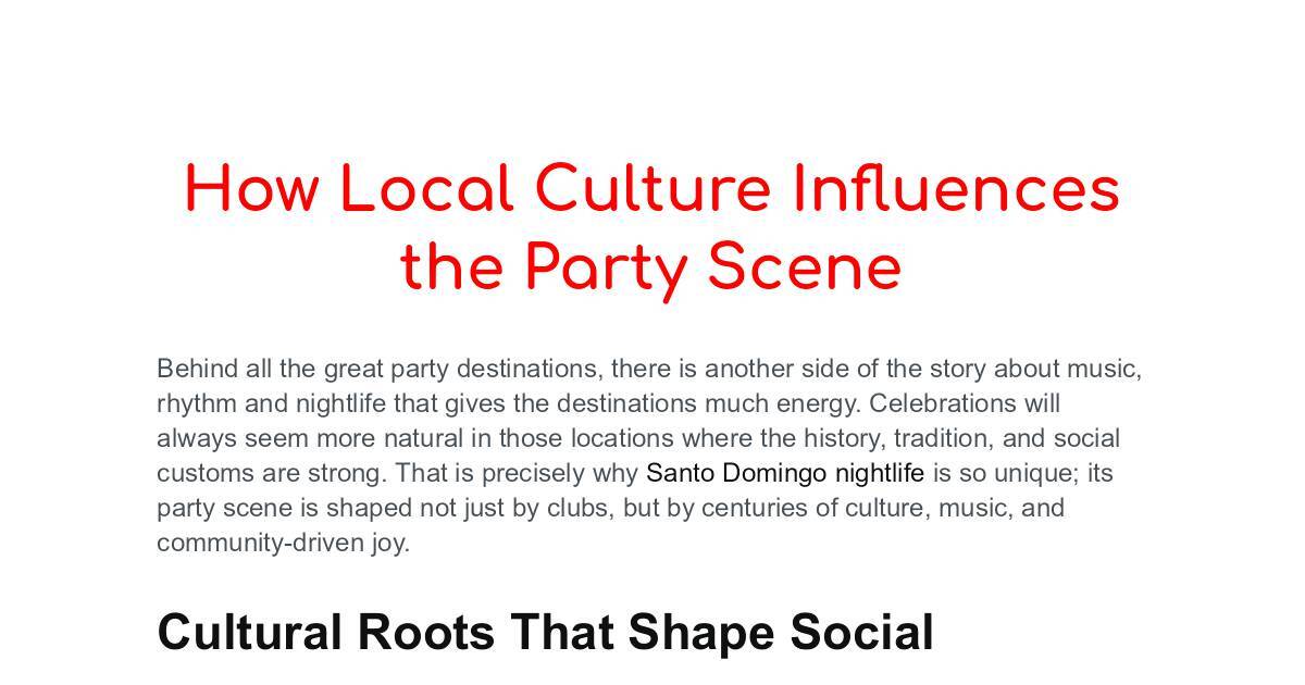 How Local Culture Influences the Party Scene.pdf | DocHub