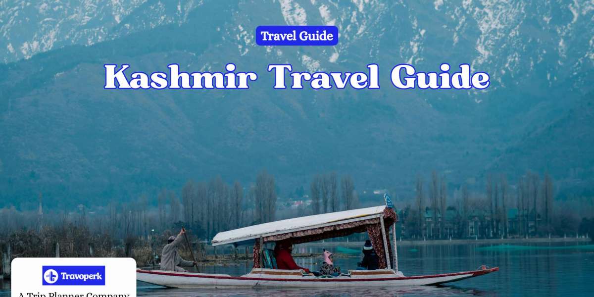Kashmir Travel Guide 2026: Explore the Paradise on Earth
