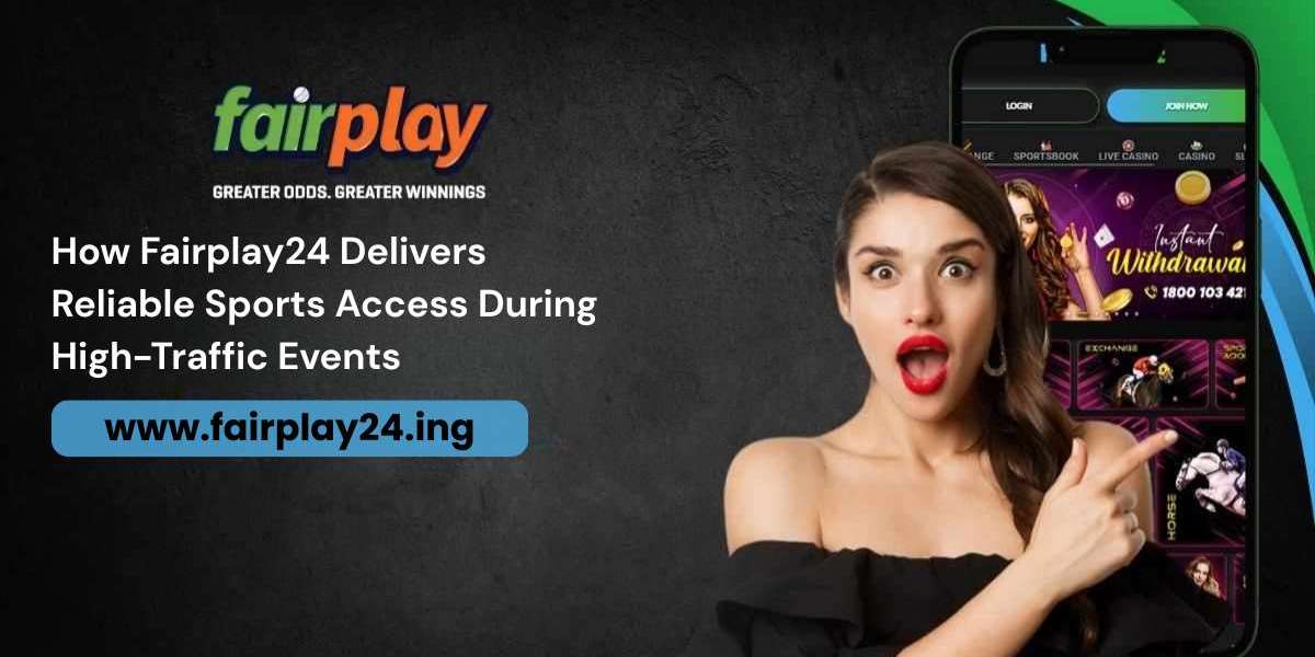 How Fairplay24 Delivers Reliable Sports Access During High-Traffic Events