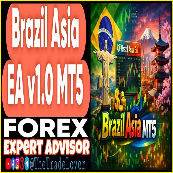 Brazil Asia EA v1.0 MT5 + Presets (Works on Build 5640+) | Forex Robot | MT5 Expert Advisor - The Trade Lovers