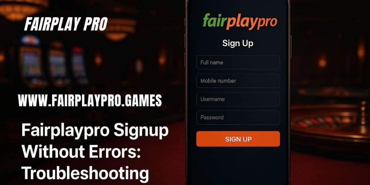 Fairplaypro Signup Without Errors: Troubleshooting Guide for Beginners