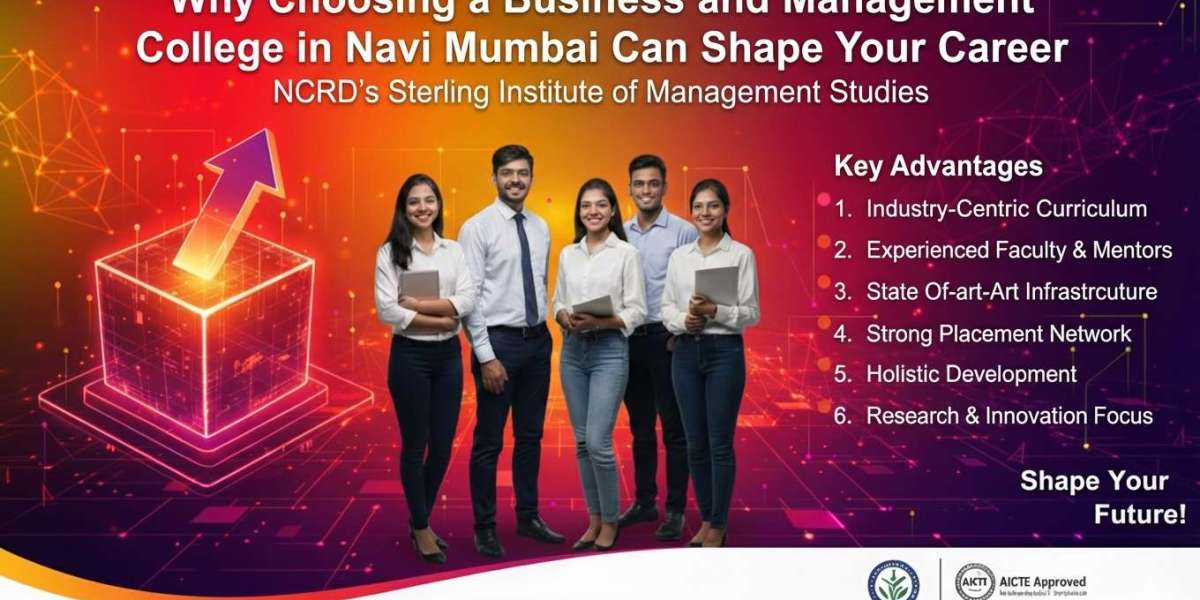 Why Choosing a Business and Management College in Navi Mumbai Can Shape Your Career