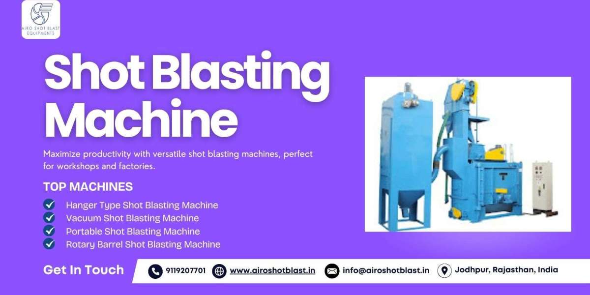 Shot Blasting Equipment That Improves Manufacturing Throughput