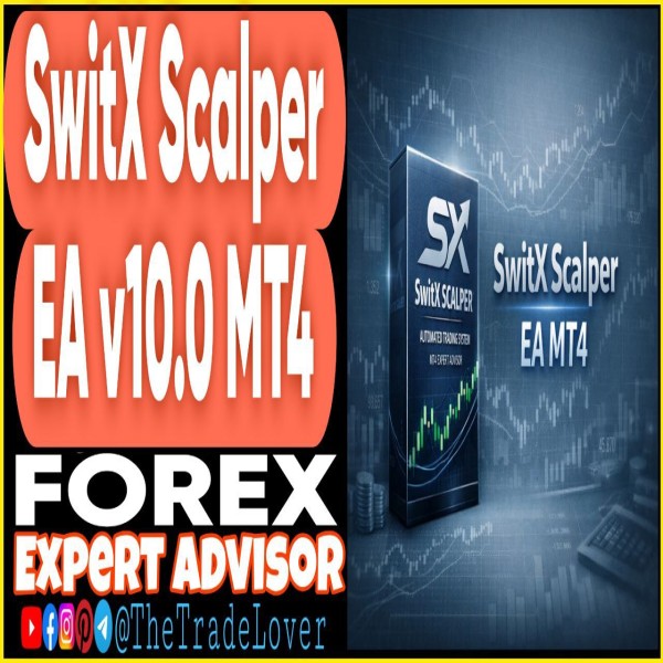 SwitX Scalper EA v10.0 MT4 (Works on Build 1455+) | Forex Robot | MT4 Expert Advisor - The Trade Lovers