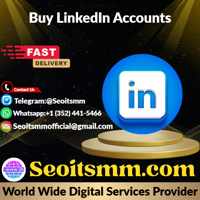 Buy LinkedIn Accounts-100% (PVA & Aged) Verified Accounts